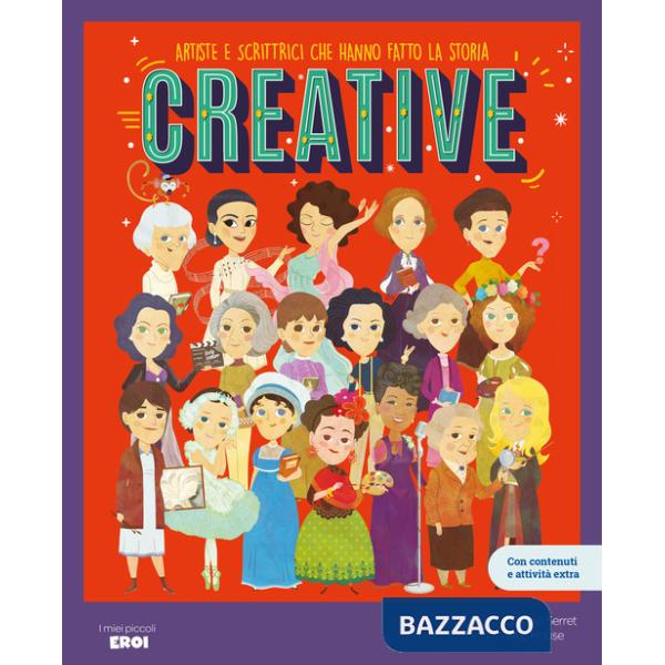 Creative. Artiste e scrittrici che hanno fatto la storia