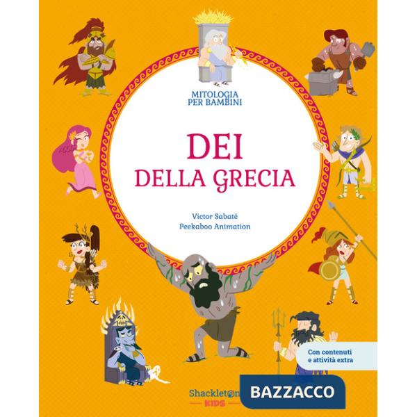 Dei della Grecia. Con contenuti e attività extra. Ediz. a colori