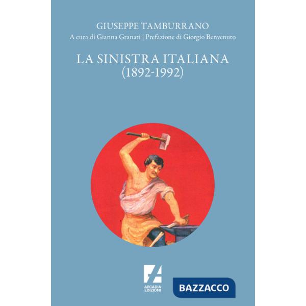 Sinistra italiana (1892-1992) (La)