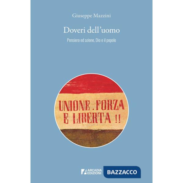 Doveri dell'uomo. Pensiero ed azione, Dio e il popolo