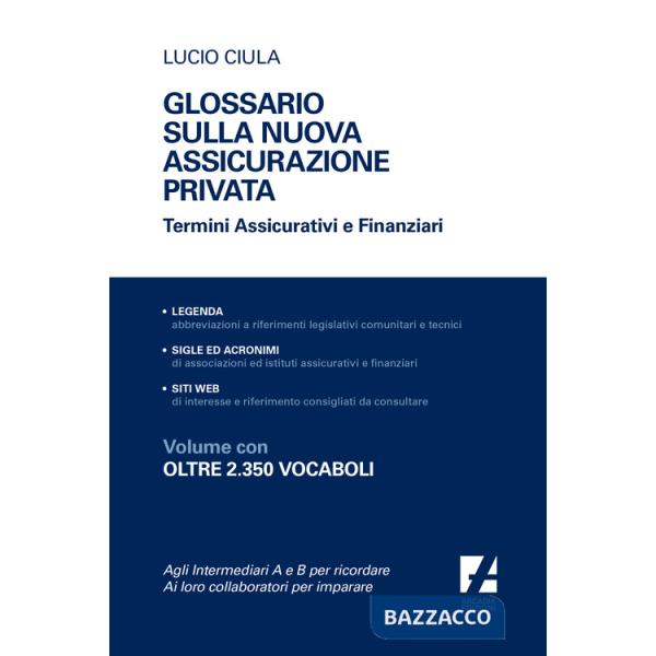 Glossario sulla nuova assicurazione privata. Termini assicurativi e finanziari
