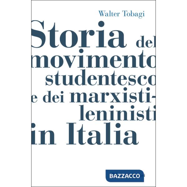 Storia del movimento studentesco e dei marxisti-leninisti in Italia