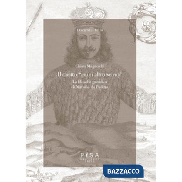 Diritto «in un altro senso». Ius e lex in Marsilio da Padova (Il)