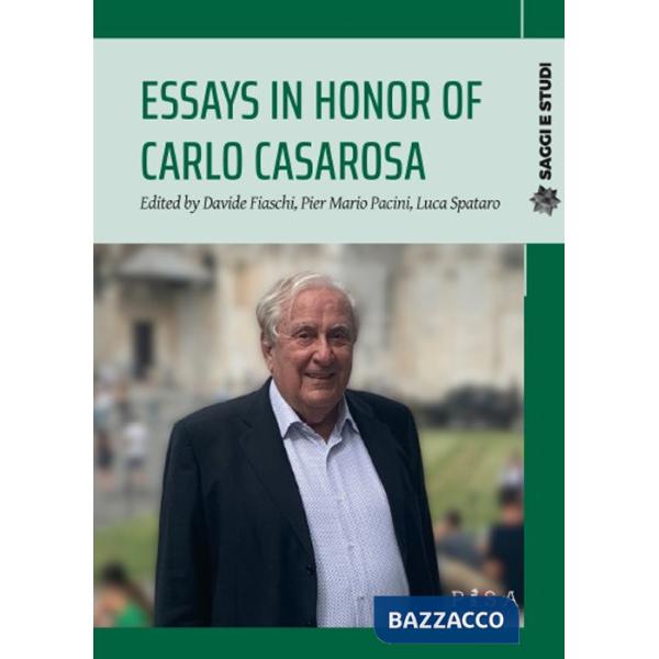 Essays in honor of Carlo Casarosa