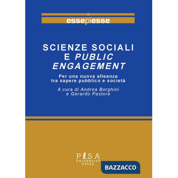 Scienze sociali e public engagement. Per una nuova alleanza tra sapere pubblico e società