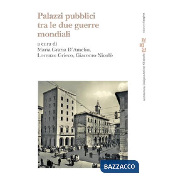 Palazzi pubblici tra le due guerre mondiali