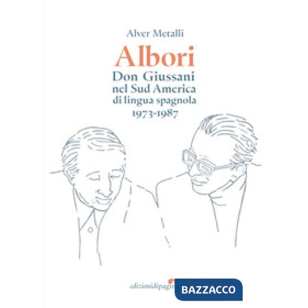 Albori. Don Giussani nel Sud America di lingua spagnola (1973-1987)
