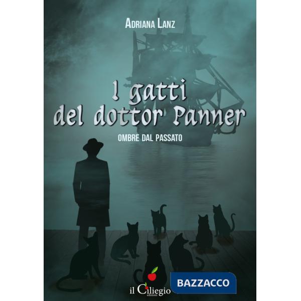 Ombre dal passato. I gatti del dottor Panner