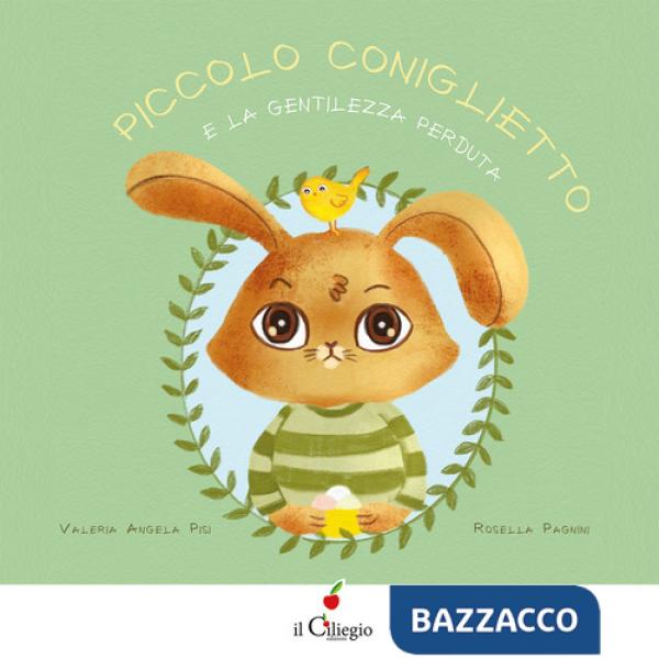 Piccolo Coniglietto e la gentilezza perduta