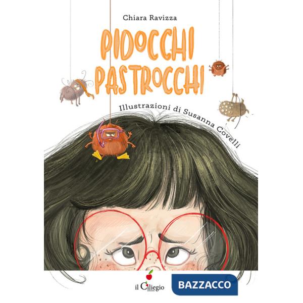 Pidocchi pastrocchi. Ediz. a colori