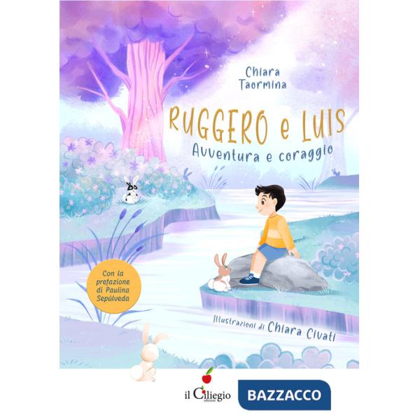 Ruggero e Luis. Avventura e coraggio