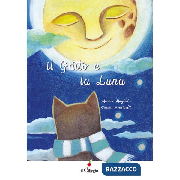 Gatto e la luna. Ediz. italiana e inglese (Il)