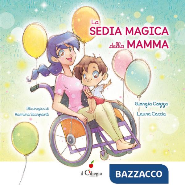 Sedia magica della mamma. Ediz. a colori (La)