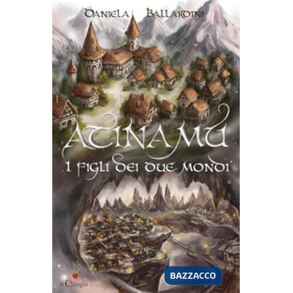 Atinamu: i figli dei due mondi