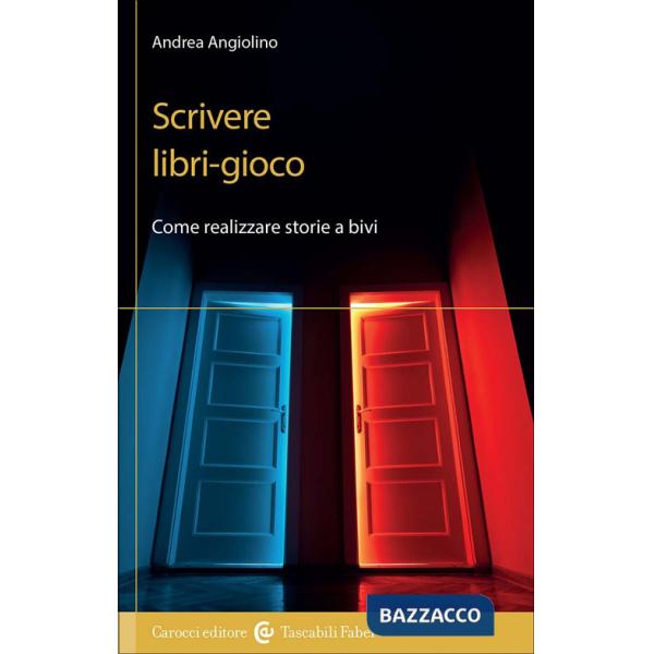 Scrivere libri-gioco. Come realizzare storie a bivi