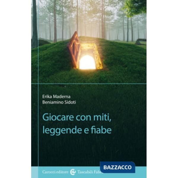 Giocare con miti, leggende e fiabe