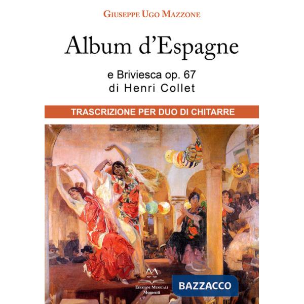 Album d'Espagne e Briviesca op. 67 di Henri Collet. Trascrizione per duo di chitarre
