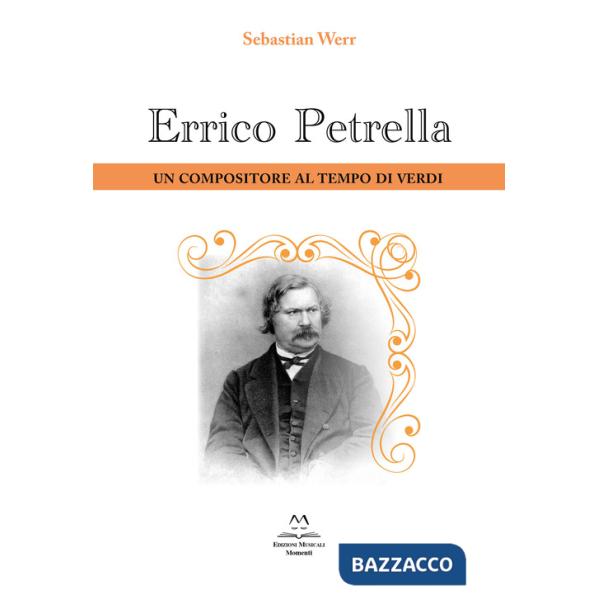 Errico Petrella. Un compositore al tempo di Verdi