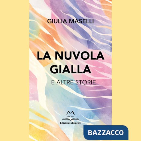 Nuvola gialla ...e altre storie (La)