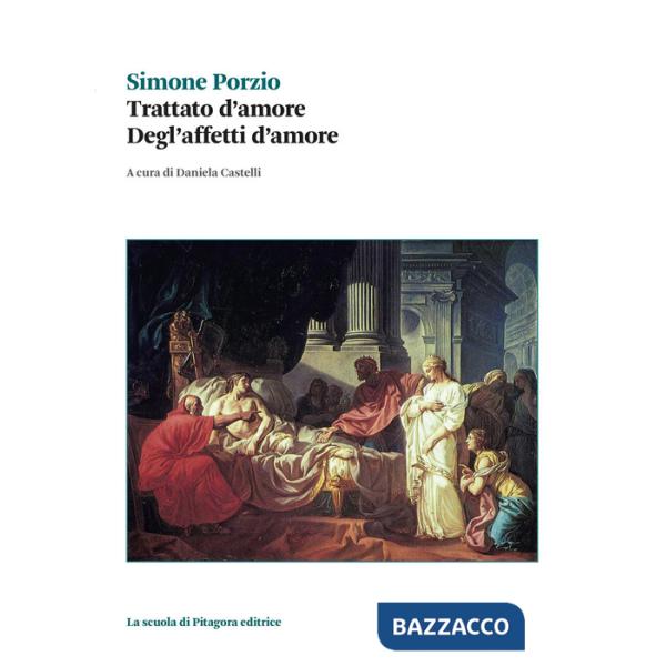 Trattato d'amore. Degl'affetti d'amore