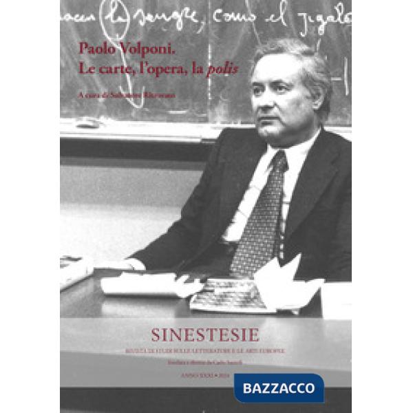 Sinestesie. Rivista di studi sulle letterature e le arti europee (2024). Vol. 31: Paolo Volponi. Le carte, l'opera, la "polis"