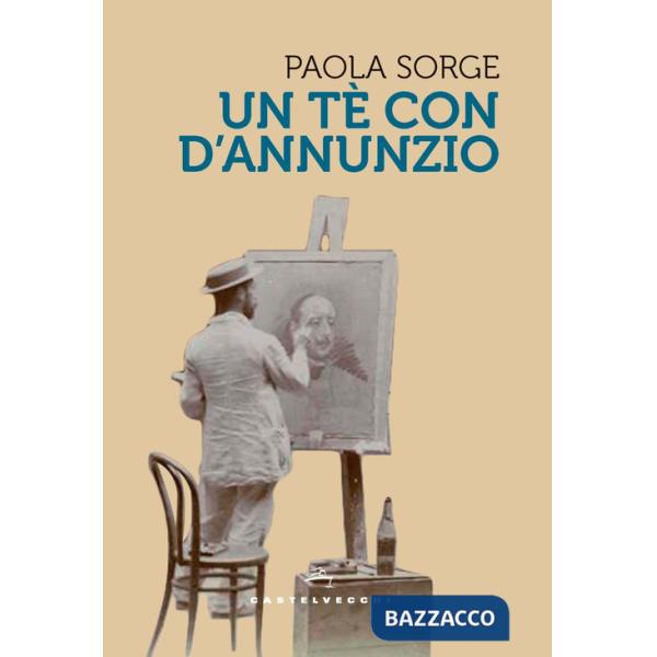 Tè con D'Annunzio (Un)