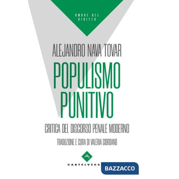 Populismo punitivo. Critica del discorso penale moderno