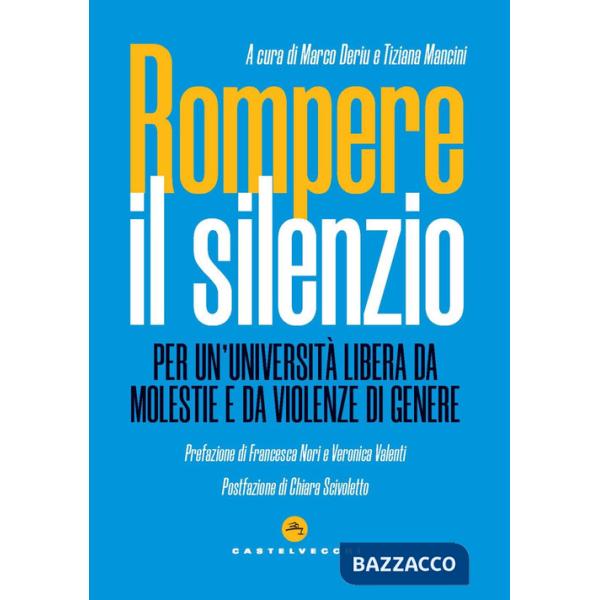Rompere il silenzio. Per un'università libera da molestie e violenze di genere