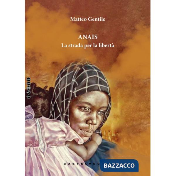 Anais. La strada per la libertà