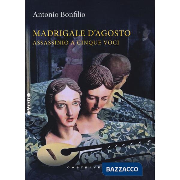 Madrigale d'agosto. Assassinio a cinque voci