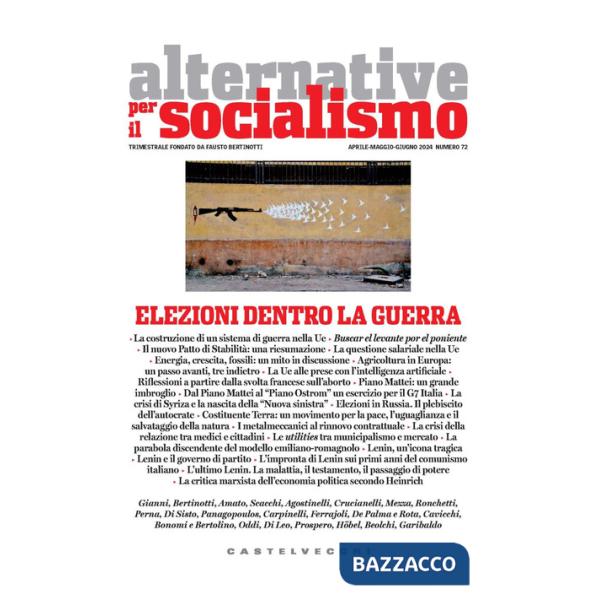 Alternative per il socialismo. Vol. 72: Elezioni dentro la guerra
