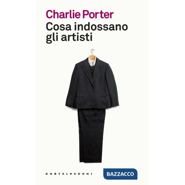 Cosa indossano gli artisti. Ediz. a colori