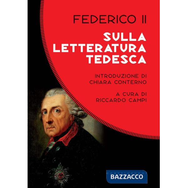 Sulla letteratura tedesca. Sui difetti che possono esserle rimproverati, quali sono le cause e in quale modo possono essere corr