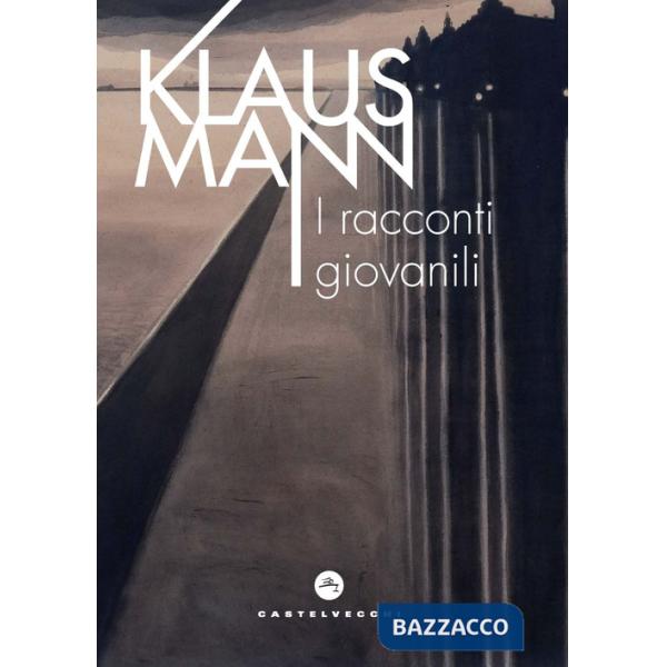 Racconti giovanili (I)