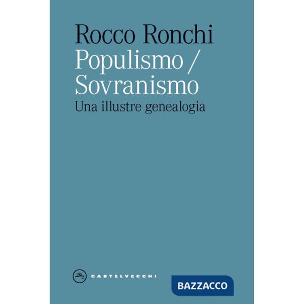 Populismo/sovranismo. Una illustre genealogia