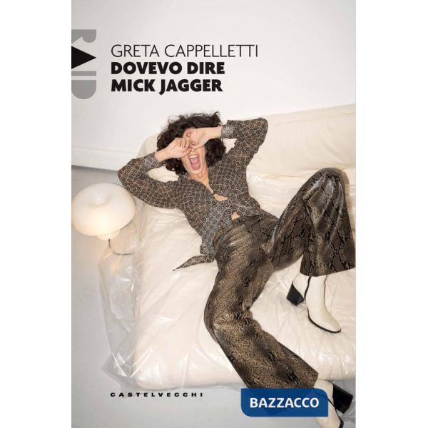 Dovevo dire Mick Jagger