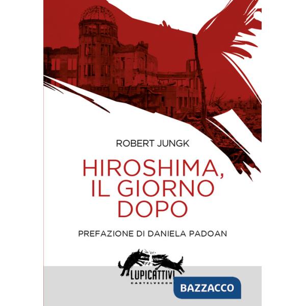 Hiroshima, il giorno dopo