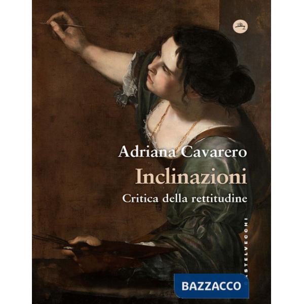 Inclinazioni. Critica della rettitudine