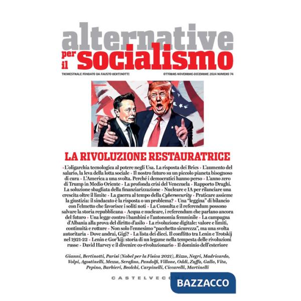 Alternative per il socialismo (2024). Vol. 74: La rivoluzione restauratrice