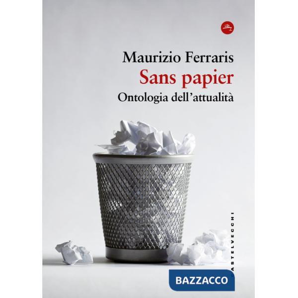 Sans papier. Ontologia dell'attualità
