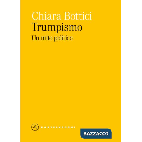 Trumpismo. Un mito politico