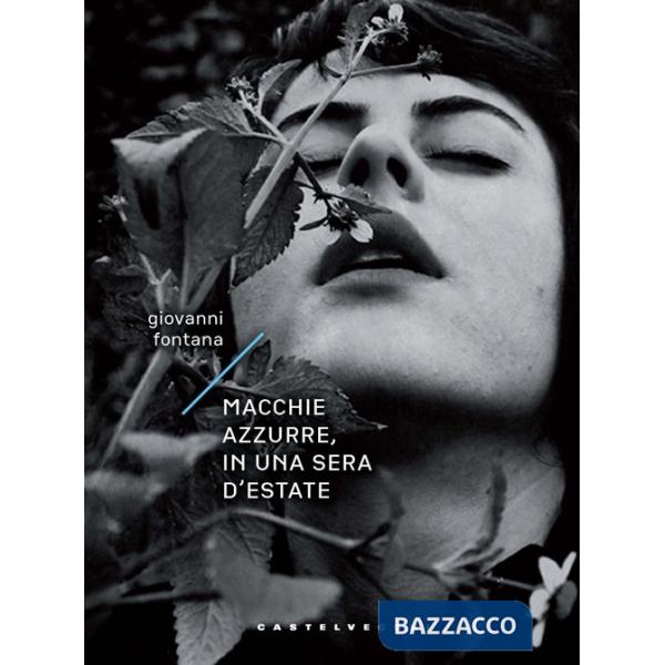 Macchie azzurre, in una sera d'estate