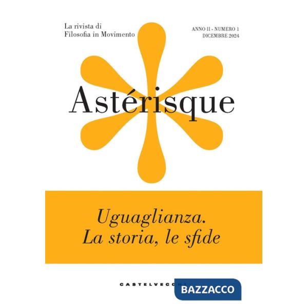 Astérisque. La rivista di filosofia in movimento. Vol. 1