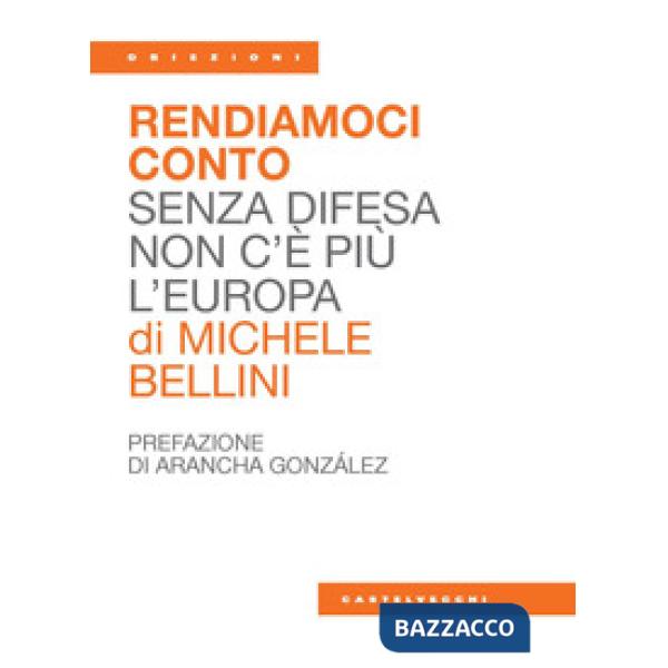 Rendiamoci conto. Senza difesa non c'è più l'Europa
