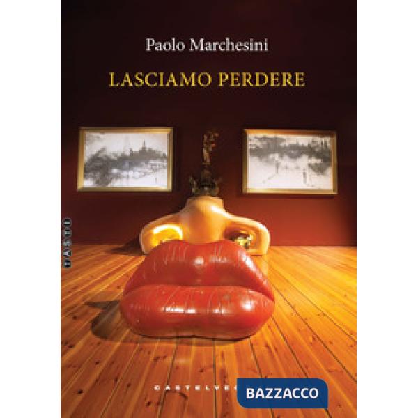 Lasciamo perdere