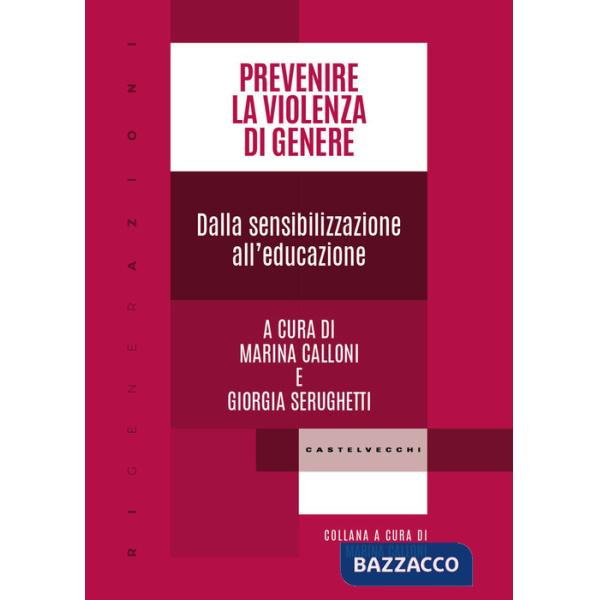 Prevenire la violenza di genere. Dalla sensibilizzazione all'educazione