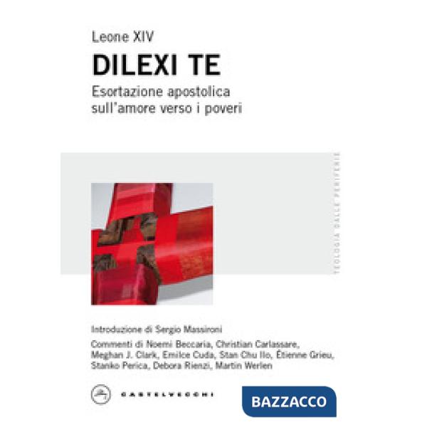Dilexi te. Esortazione apostolica sull'amore verso i poveri