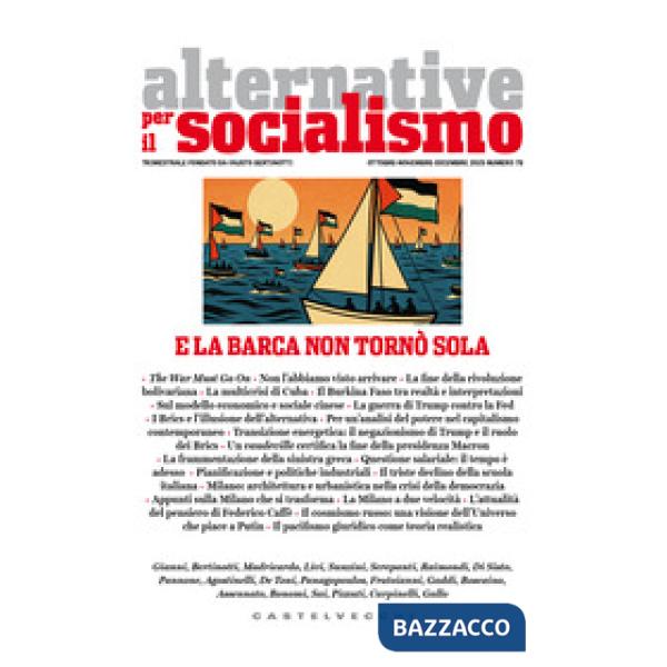 Alternative per il socialismo. Vol. 78: E la barca non tornò sola