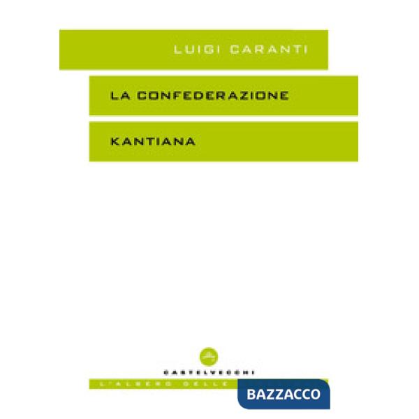 Confederazione kantiana (La)