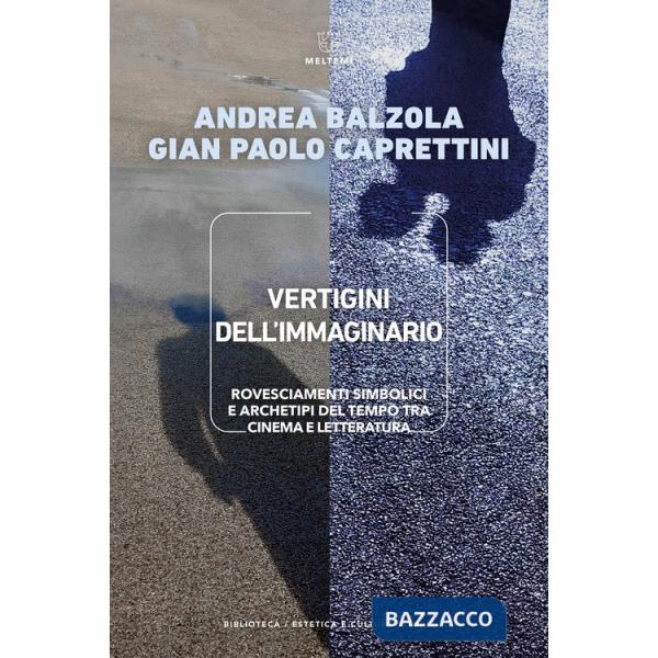 Vertigini dell'immaginario. Rovesciamenti simbolici e archetipi del tempo tra cinema e letteratura